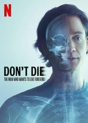 Don’t Die: The Man Who Wants to Live Forever 2025 Hindi Dual Audio WEB-DL 1080p - 720p - 480p