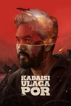 Kadaisi Ulaga Por (2024) HDCAM Hindi (MULTI AUDIO) 720p 480p 1080p